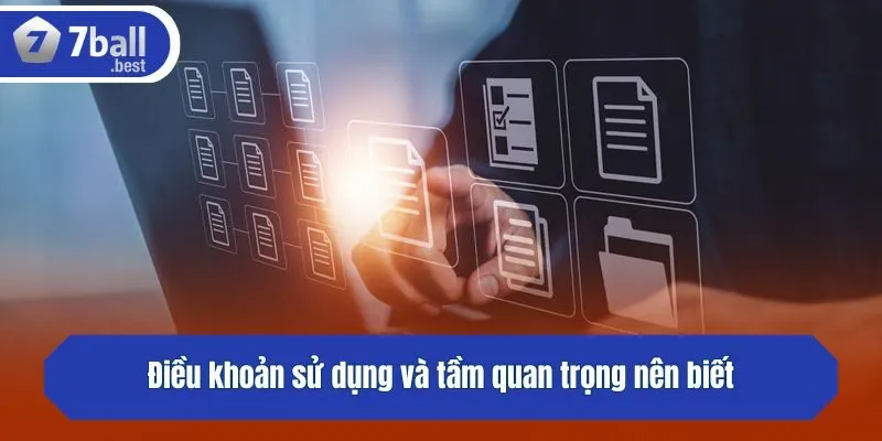 Điều khoản sử dụng và tầm quan trọng nên biết