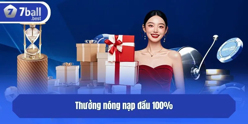 Thưởng nóng nạp đầu 100%