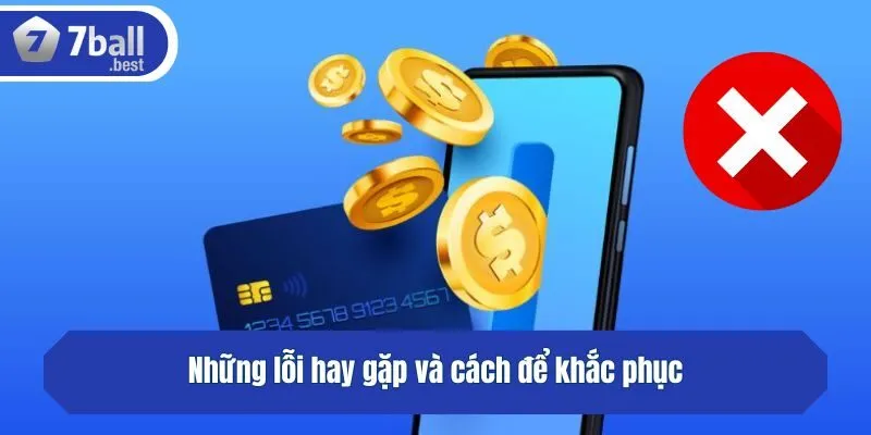 Những lỗi hay gặp và cách để khắc phục
